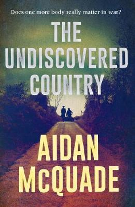 Aidan McQuade / The Undiscovered Country (Hardback)