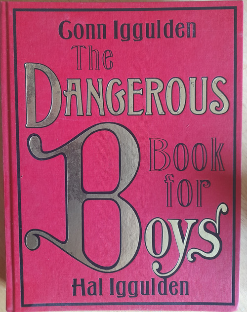 Iggulden, Conn - The Dangerous Book For Boys - HB 2006 