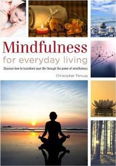 Titmuss, Christopher / Healing Handbooks: Mindfulness for Everyday Living (Large Paperback)