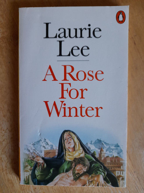 Lee, Laurie - A Rose For Winter - Travels in Andalusia ( Vintage PB 1980) ( Originally 1955) 
