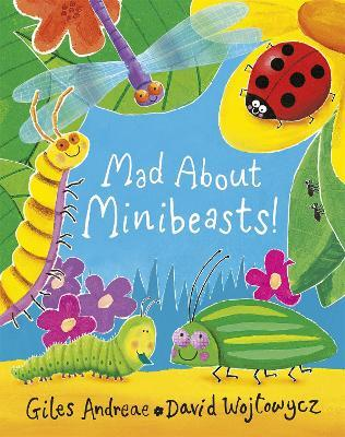 Giles Andreae / Mad About Minibeasts! (Children's Picture Book)