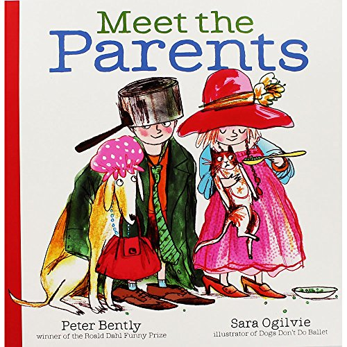 Peter Bently / Meet the Parents (Children's Picture Book)