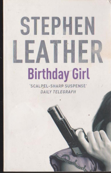 Stephen Leather / Birthday Girl