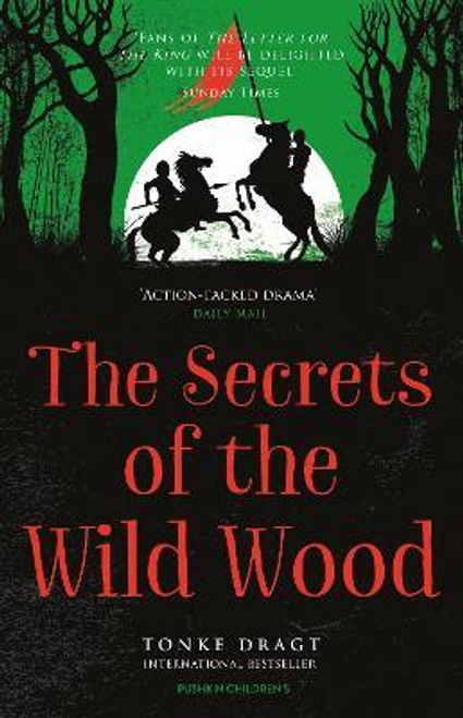 Tonke Dragt / The Secrets of the Wild Wood