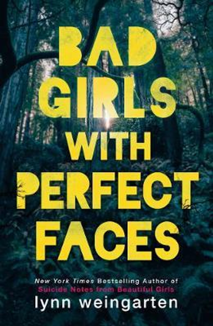 Lynn Weingarten / Bad Girls with Perfect Faces