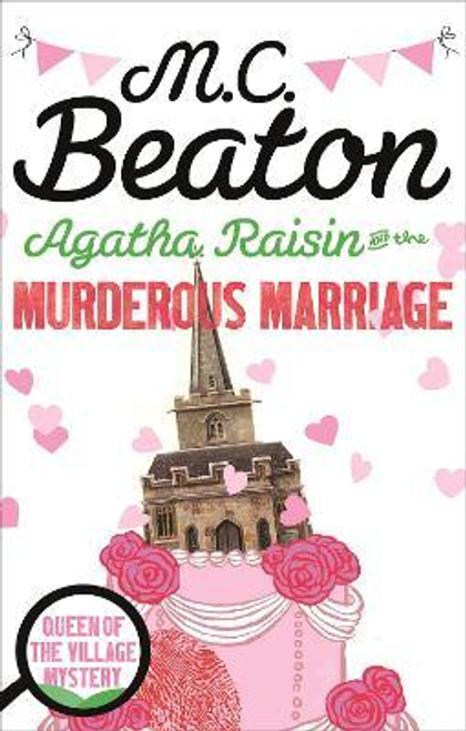 M. C. Beaton / Agatha Raisin and the Murderous Marriage