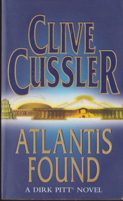 Clive Cussler / Atlantis Found ( Dirk Pitt Novel - Book 15 )