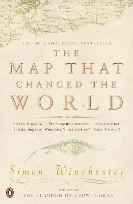 Simon Winchester / The Map That Changed the World