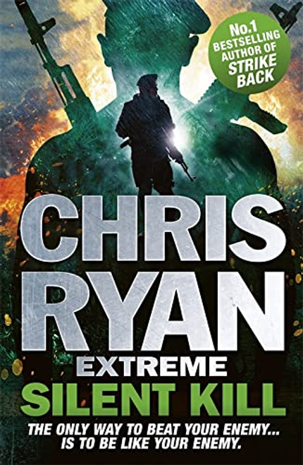 Ryan, Chris / Chris Ryan Extreme: Silent Kill: Extreme Series 4