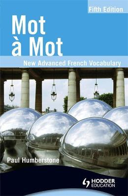 Paul Humberstone / Mot a Mot Fifth Edition