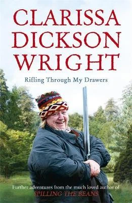 Clarissa Dickson Wright / Rifling Through My Drawers