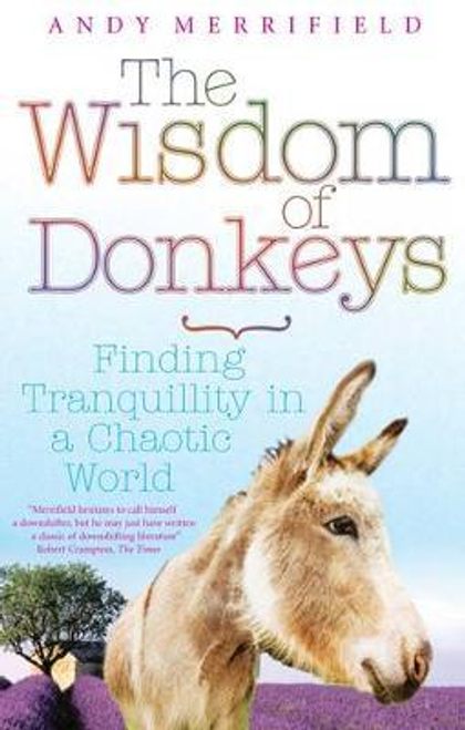 Andy Merrifield / The Wisdom of Donkeys
