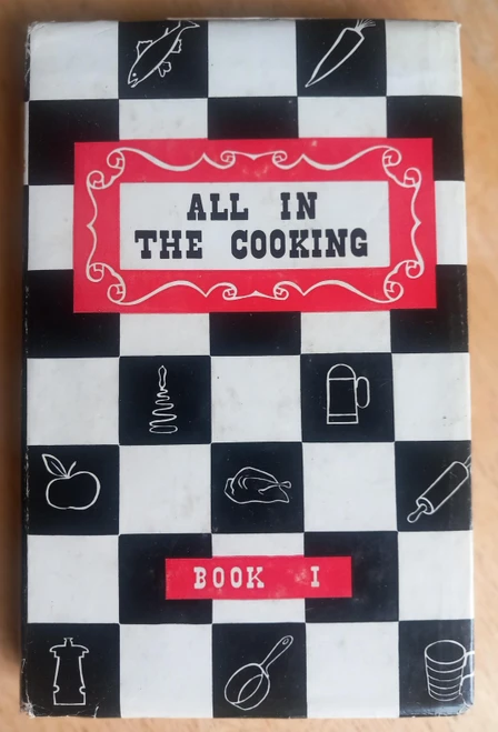 Josephine Marnell & Nora Breathnach -  All in the Cooking - Book One - 2nd Revised Edition HB - Educational Company - Vintage - Colaiste Mhuire Book of Household Cookery ( incl dustjacket)
