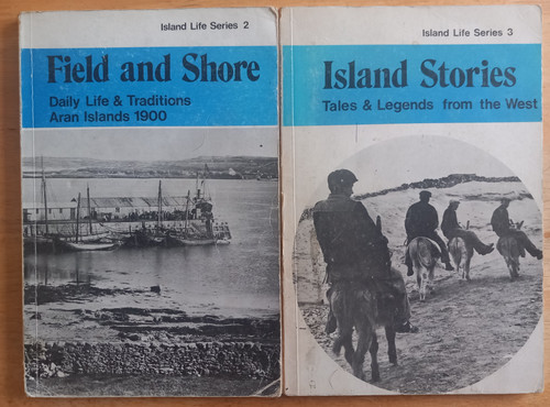 Curriculum Development Unit - Field and Shore : Daily Life & Traditions Aran Islands 1900 | Island Stories : Tales & Legends from the West  - 2 x PB ( Island Life Series 2  & 3) 1977