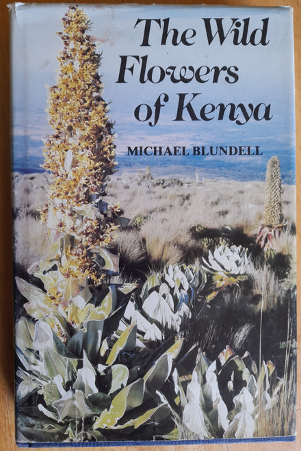 Blundell, Michael - The Wild Flowers of Kenya - HB -1982