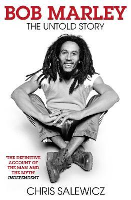 Chris Salewicz / Bob Marley : The Untold Story