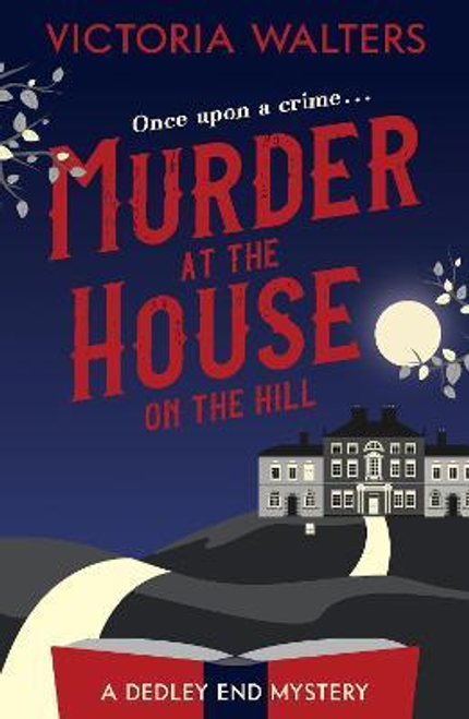 Victoria Walters / Murder at the House on the Hill