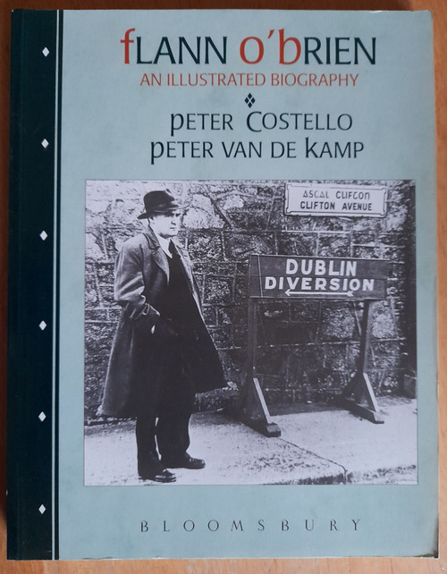 Peter Costello & Peter Van de Kamp - Flann O'Brien : An Illustrated Biography - PB - 1989