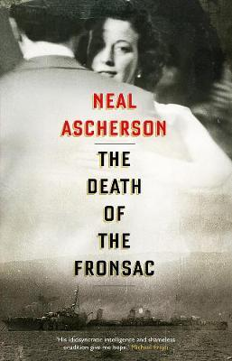 Neal Ascherson / The Death of the Fronsac