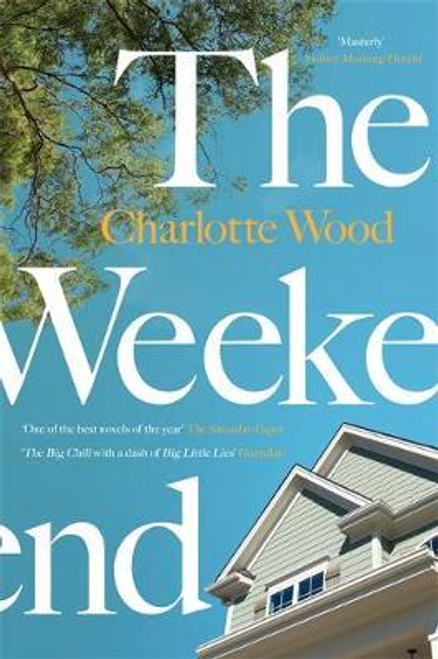 Charlotte Wood / The Weekend