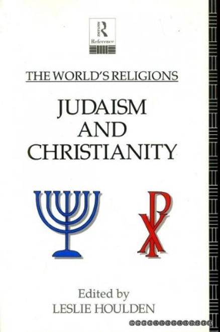 Houlden, Leslie / The World's Religions: Judaism and Christianity (Large Paperback)