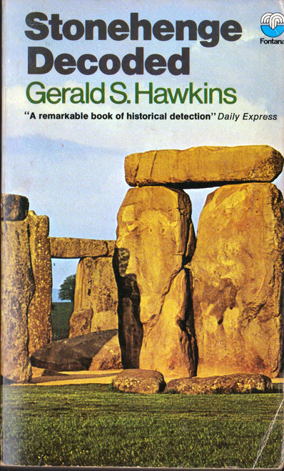 Gerald S. Hawkins - Stonehenge Decoded - Vintage PB 1972 ( Originally 1966)