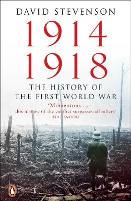Stevenson, David / 1914-1918 : The History of the First World War