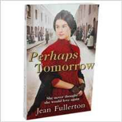 Jean Fullerton / Perhaps Tomorrow