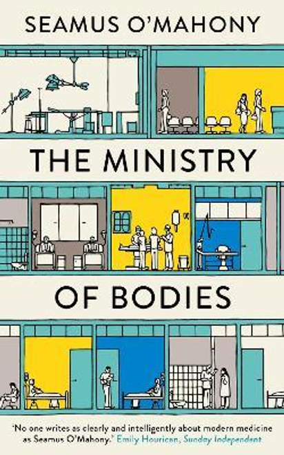 OMahony, Seamus / The Ministry of Bodies (Large Paperback)