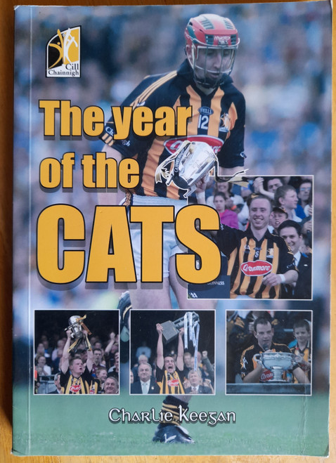 Keegan, Charlie - The Year of the Cats - Kilkenny GAA - 2008 - SIGNED