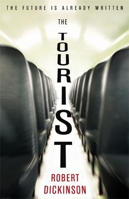 Robert Dickinson / The Tourist (Large Paperback)