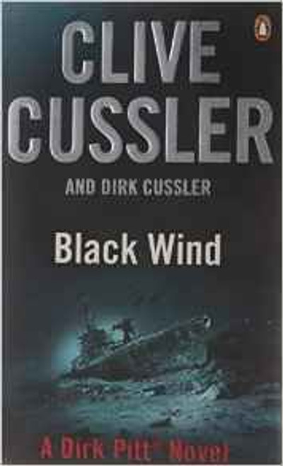 Clive Cussler / Black Wind ( Dirk Pitt Novel - Book 18 )