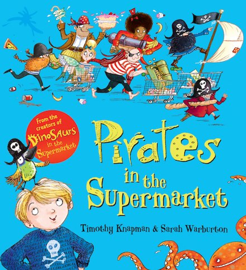 Knapman, Timothy / Pirates in the Supermarket (Children's Picture Book)