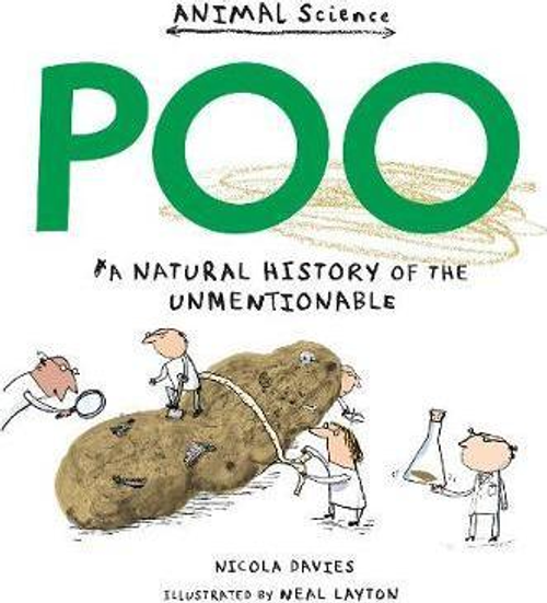 Nicola Davies / Poo: A Natural History of the Unmentionable (Children's Picture Book)