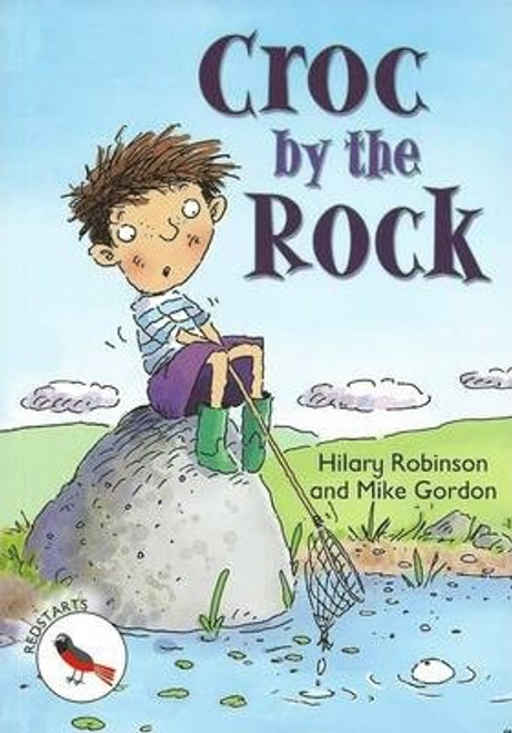 Robinson, Hilary / Croc by the Rock (Children's Picture Book)