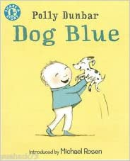 Polly Dunbar / Dog Blue (Children's Picture Book)