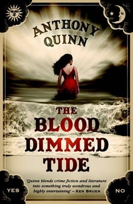 Anthony J. Quinn / The Blood dimmed Tide