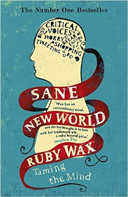 Wax, Ruby / Sane New World: Taming the Mind
