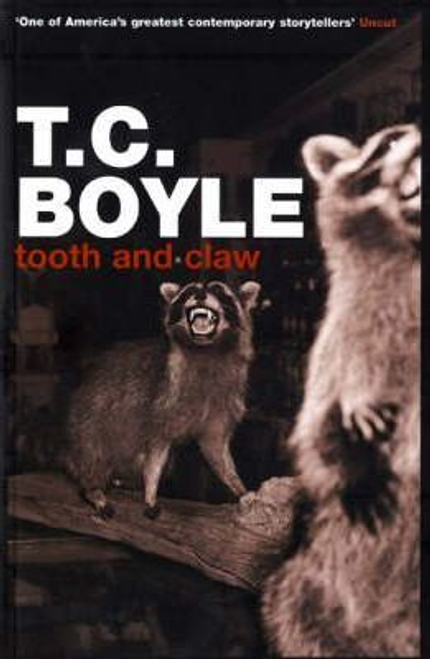 T. C. Boyle / Tooth and Claw (Large Paperback)
