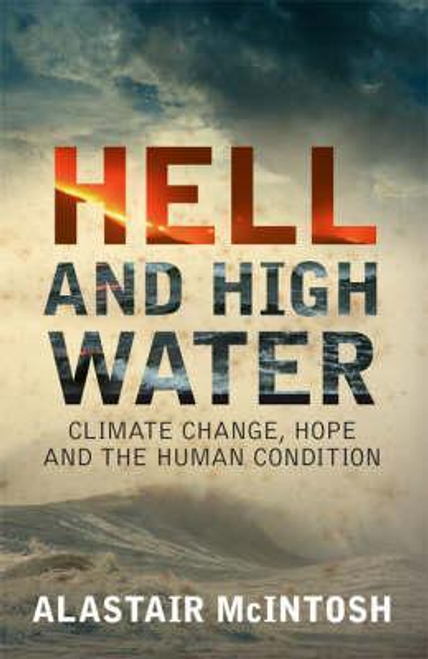 Alistair McIntosh / Hell and High Water