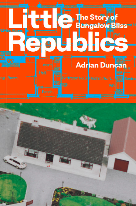 Adrian Duncan - Little Republics - The Story of Bungalow Bliss - PB - BRAND NEW