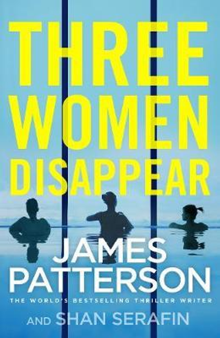 James Patterson / Three Women Disappear