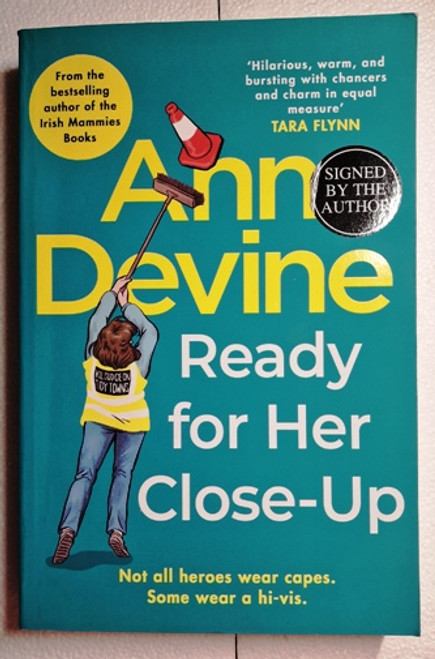 Colm O'Regan / Ann Devine Ready for Her Close-Up (Signed by the Author) (Paperback) 1