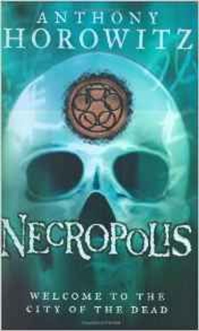 Anthony Horowitz / Necropolis ( Gatekeepers