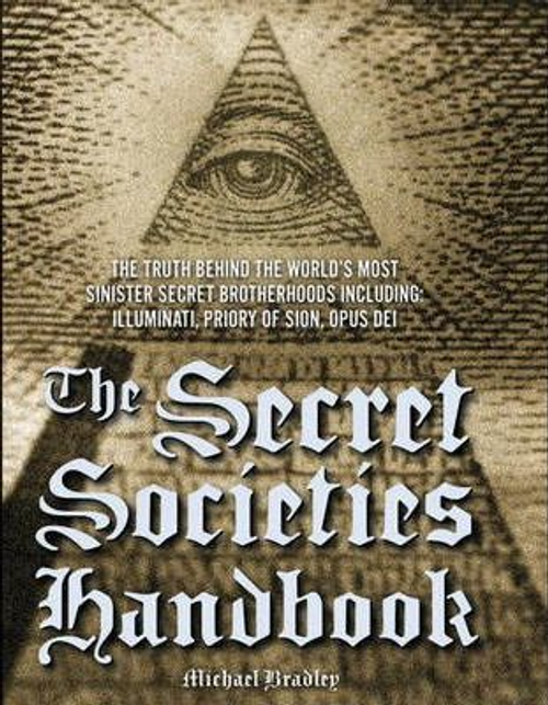 Michael Bradley / The Secret Societies Handbook