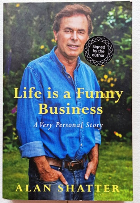 Alan Shatter / Life is a Funny Business : A Very Personal Story (Signed by the Author) (Paperback)