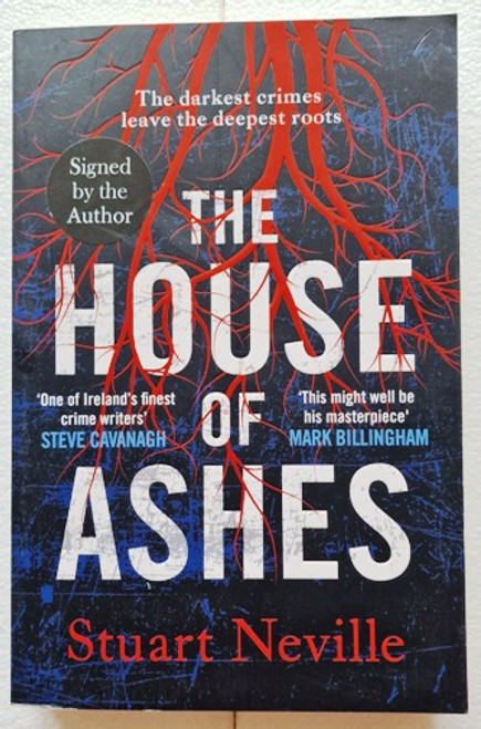 Stuart Neville / The House Of Ashes (Signed by the Author) (Paperback)