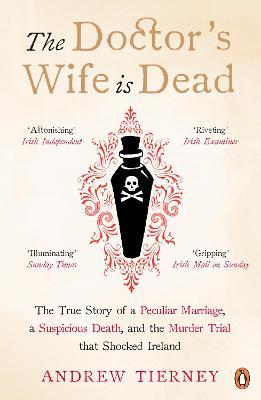 Andrew Tierney / The Doctor's Wife Is Dead