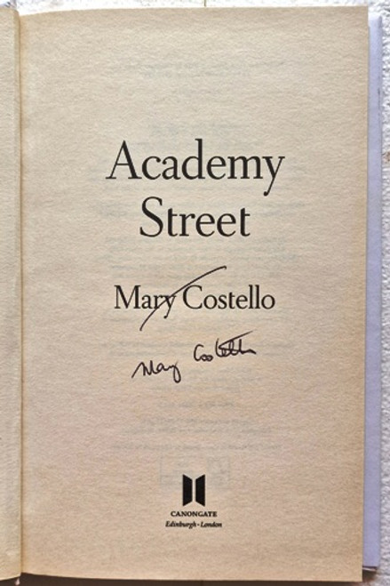 Mary Costello / Academy Street (Signed by the Author) (Hardback)