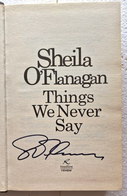 Sheila O'Flanagan / Things We Never Say (Signed by the Author) (Hardback)